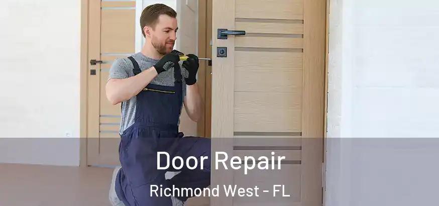  Door Repair Richmond West - FL