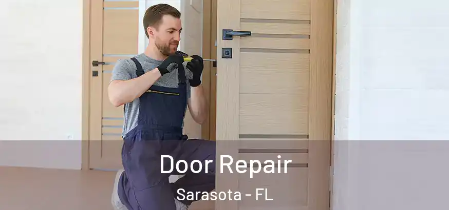  Door Repair Sarasota - FL