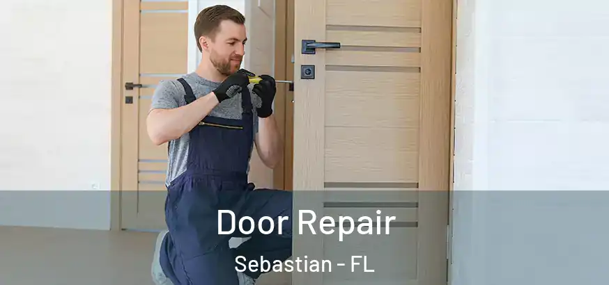  Door Repair Sebastian - FL