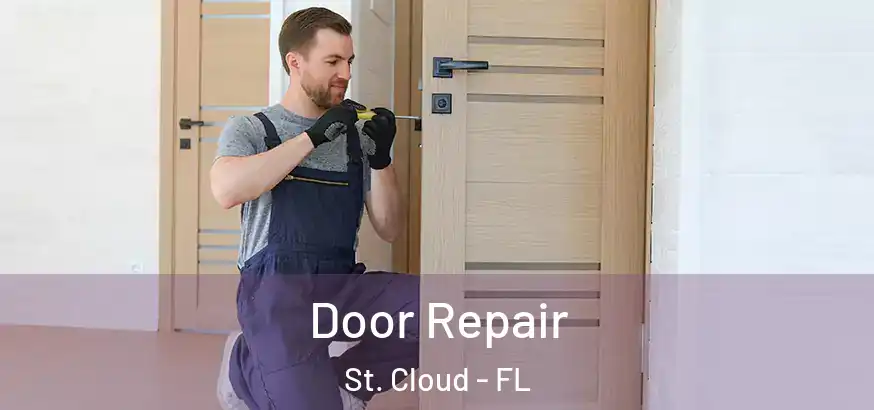  Door Repair St. Cloud - FL