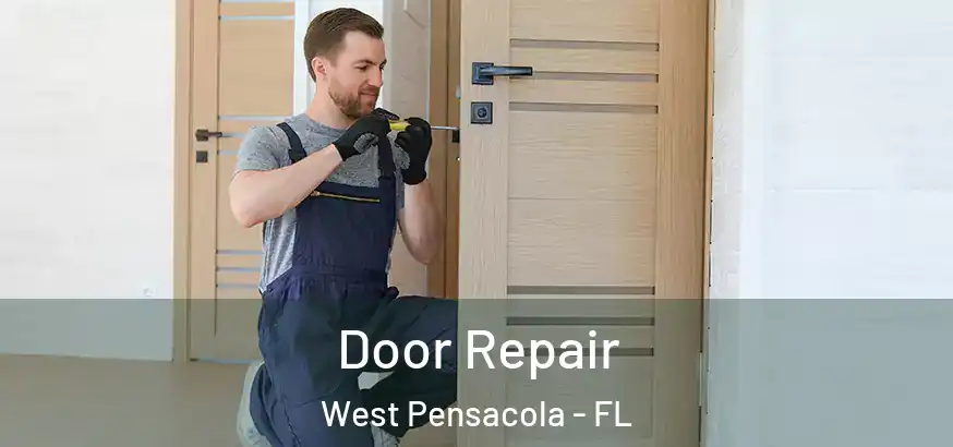  Door Repair West Pensacola - FL