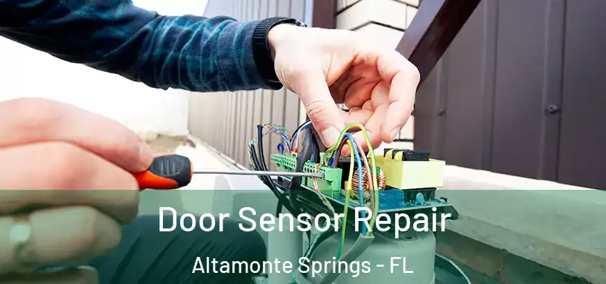  Door Sensor Repair Altamonte Springs - FL