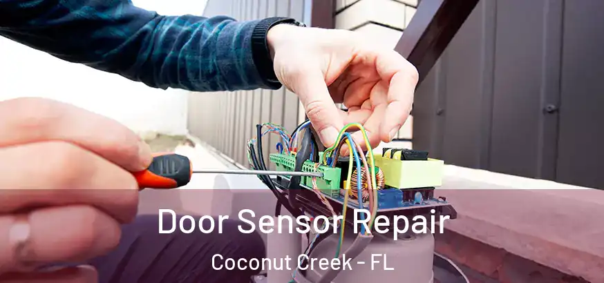  Door Sensor Repair Coconut Creek - FL