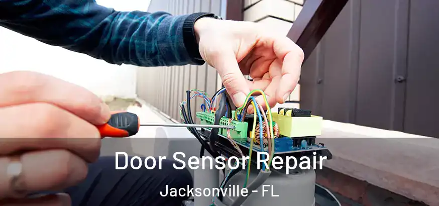  Door Sensor Repair Jacksonville - FL