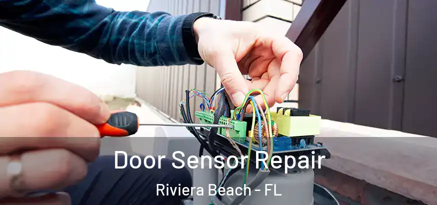 Door Sensor Repair Riviera Beach - FL