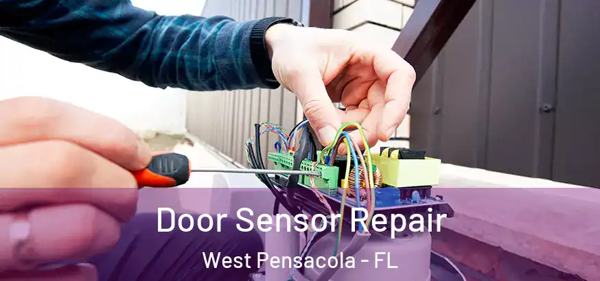  Door Sensor Repair West Pensacola - FL