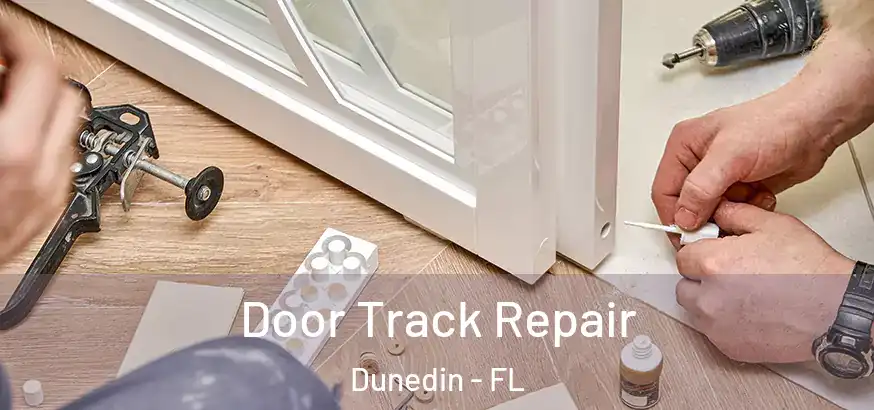  Door Track Repair Dunedin - FL