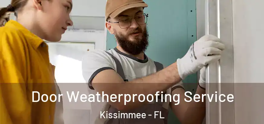  Door Weatherproofing Service Kissimmee - FL
