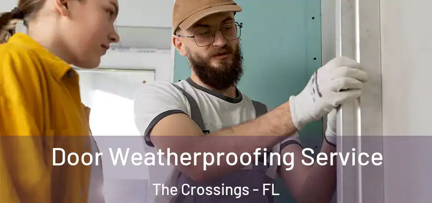  Door Weatherproofing Service The Crossings - FL