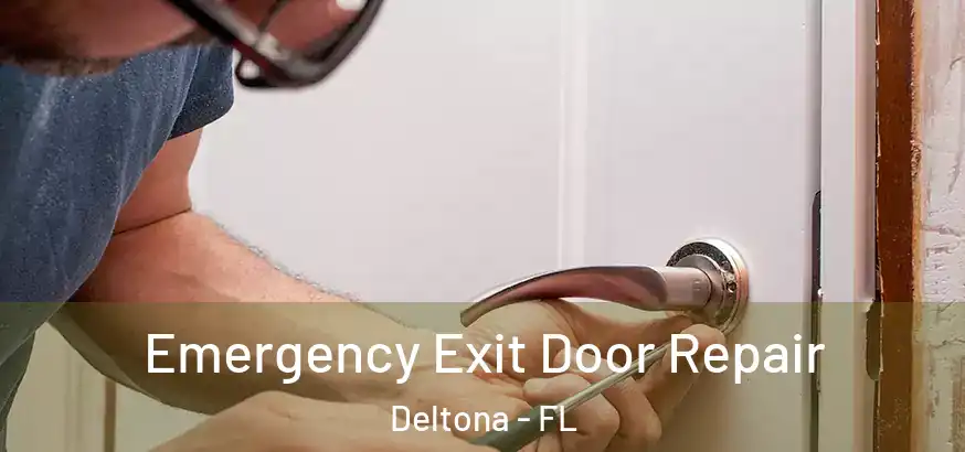  Emergency Exit Door Repair Deltona - FL