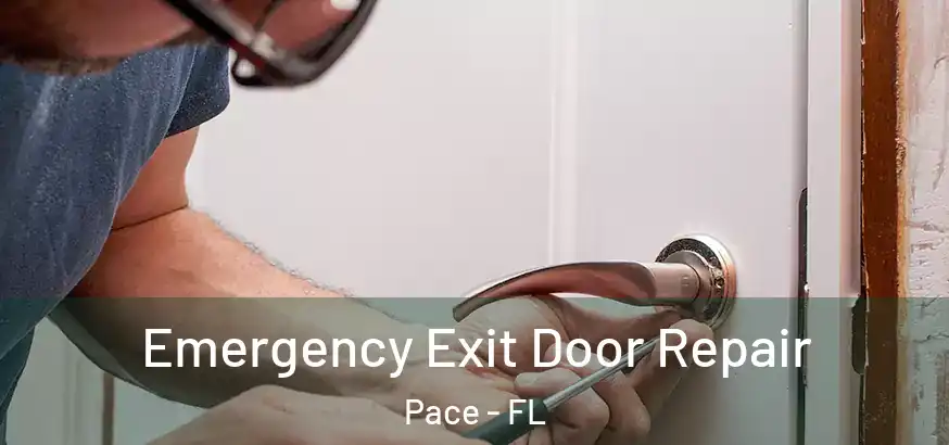  Emergency Exit Door Repair Pace - FL