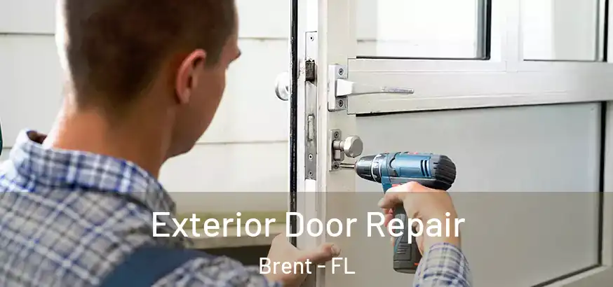  Exterior Door Repair Brent - FL