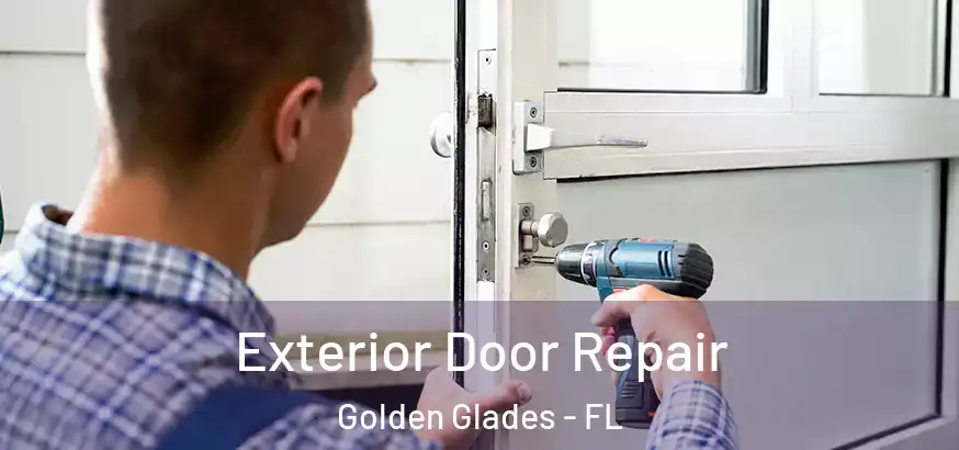  Exterior Door Repair Golden Glades - FL