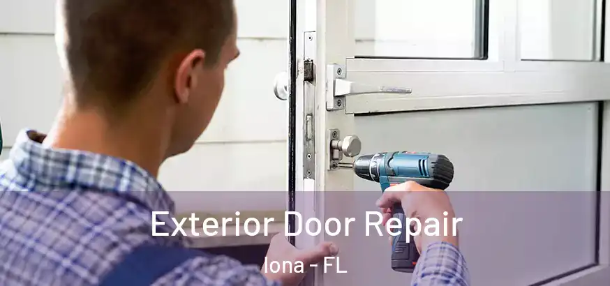 Exterior Door Repair Iona - FL