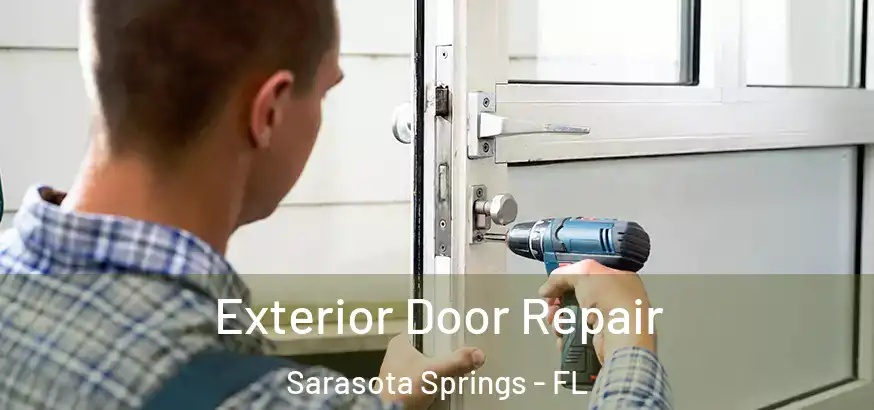  Exterior Door Repair Sarasota Springs - FL