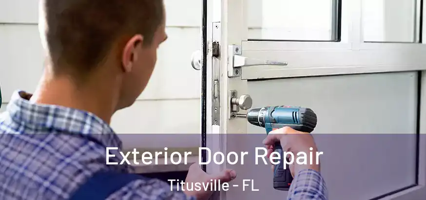  Exterior Door Repair Titusville - FL