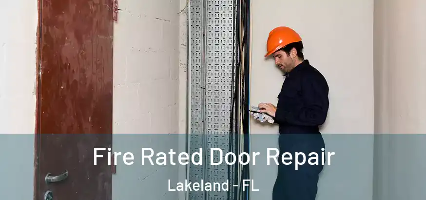  Fire Rated Door Repair Lakeland - FL