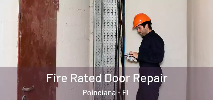 Fire Rated Door Repair Poinciana - FL