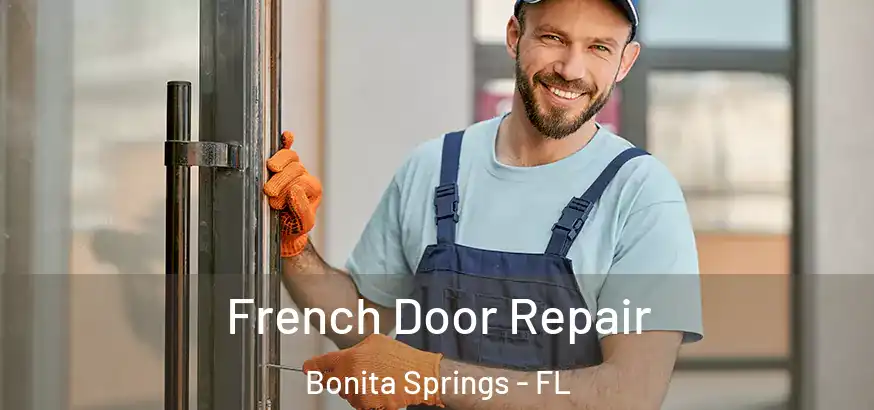  French Door Repair Bonita Springs - FL