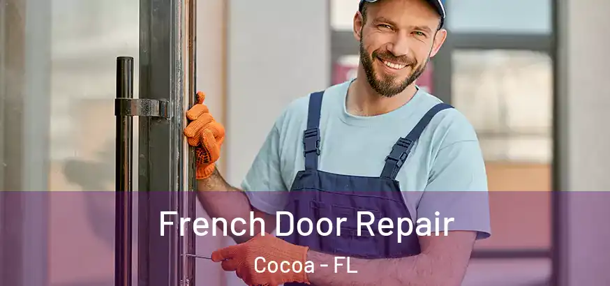  French Door Repair Cocoa - FL