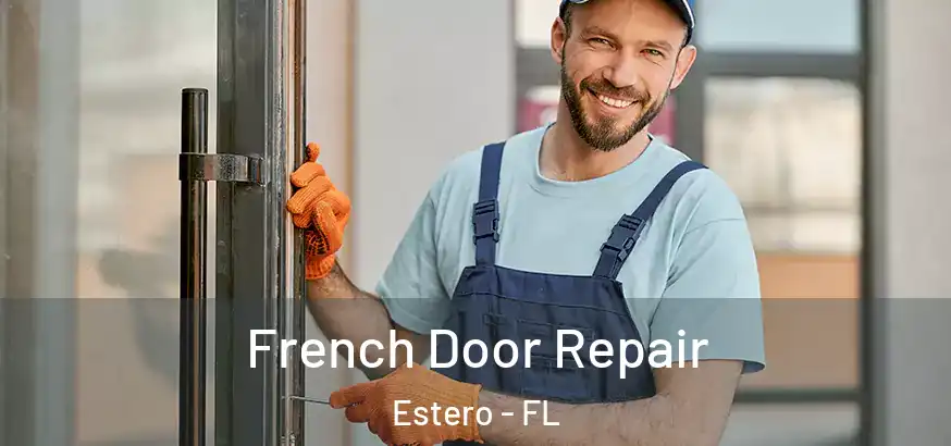  French Door Repair Estero - FL