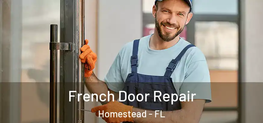  French Door Repair Homestead - FL