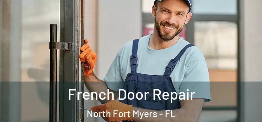 French Door Repair North Fort Myers - FL