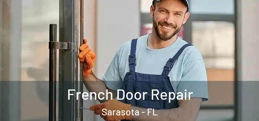  French Door Repair Sarasota - FL