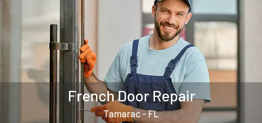  French Door Repair Tamarac - FL