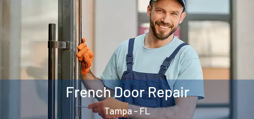  French Door Repair Tampa - FL