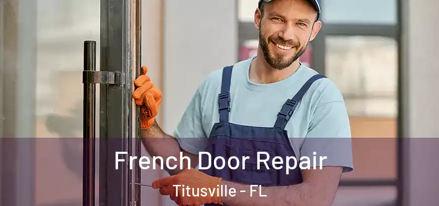  French Door Repair Titusville - FL