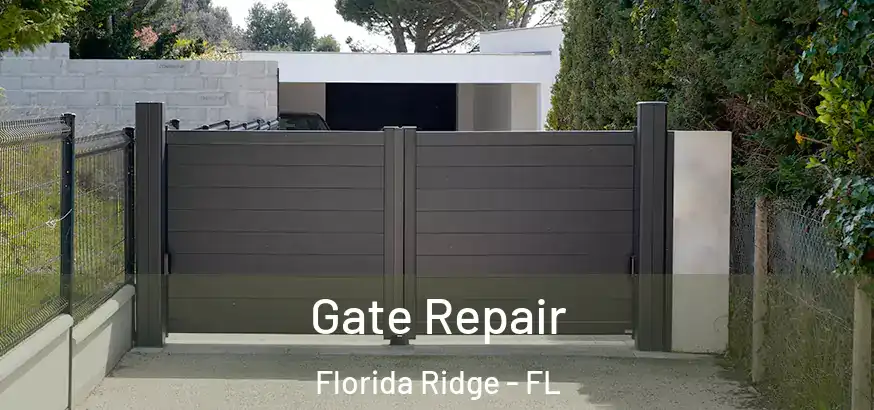  Gate Repair Florida Ridge - FL