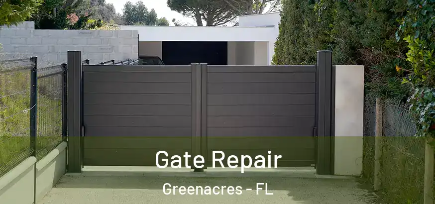  Gate Repair Greenacres - FL