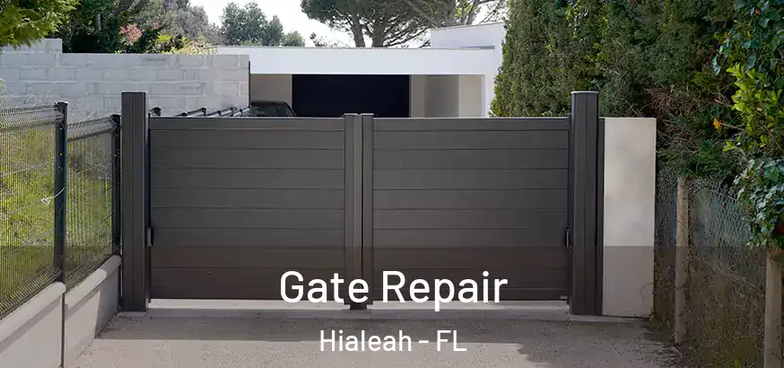 Gate Repair Hialeah - FL