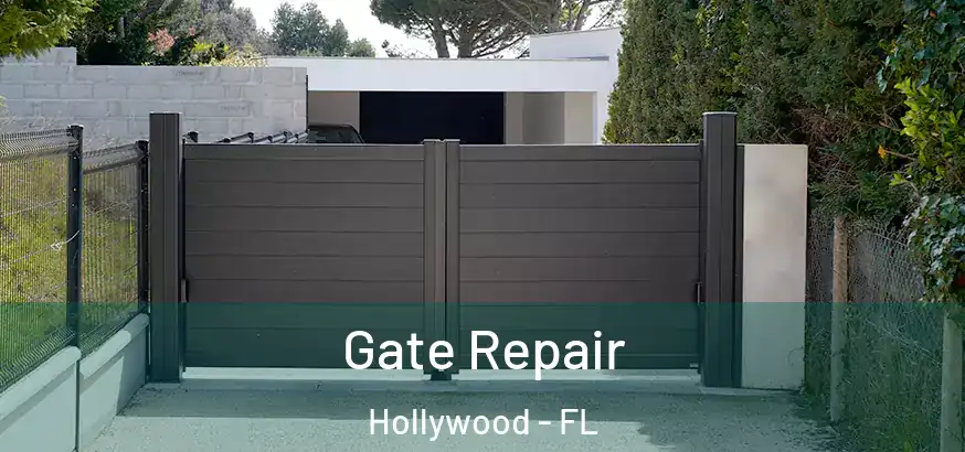 Gate Repair Hollywood - FL