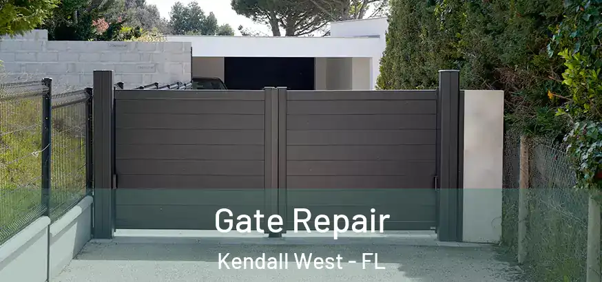 Gate Repair Kendall West - FL