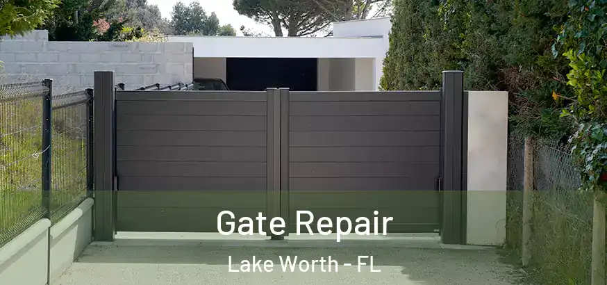  Gate Repair Lake Worth - FL