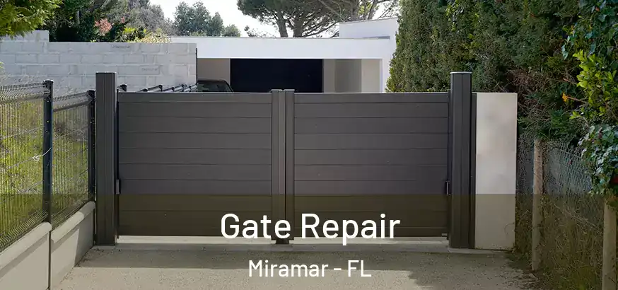Gate Repair Miramar - FL