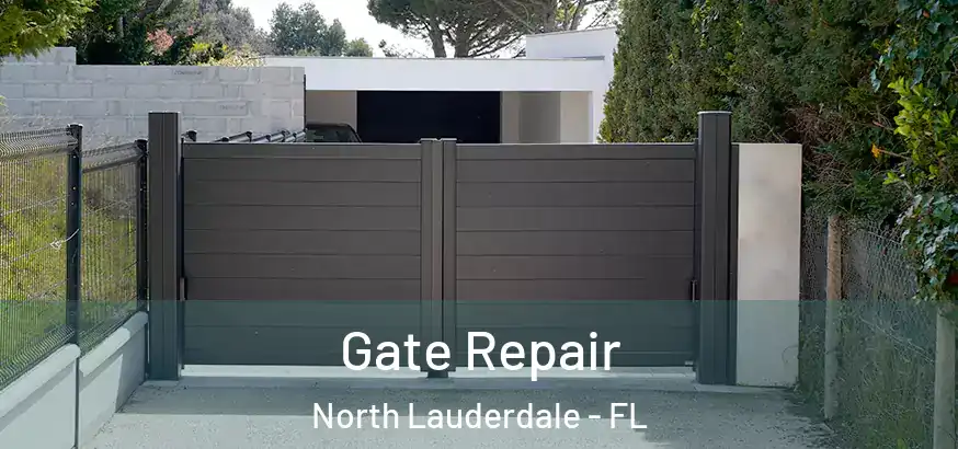 Gate Repair North Lauderdale - FL