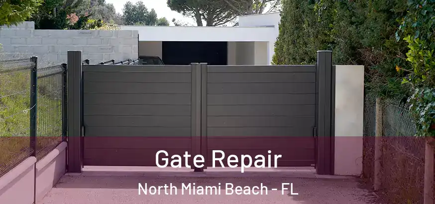  Gate Repair North Miami Beach - FL