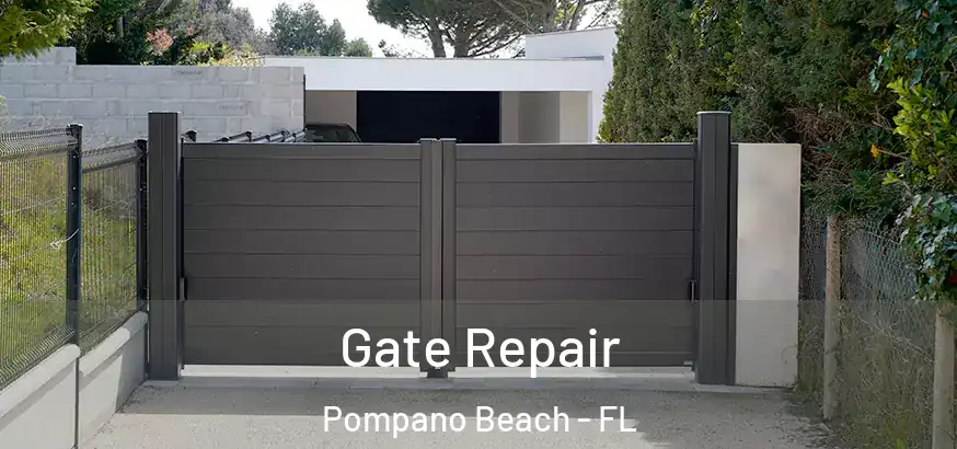 Gate Repair Pompano Beach - FL