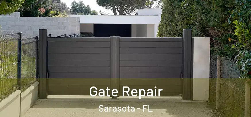 Gate Repair Sarasota - FL
