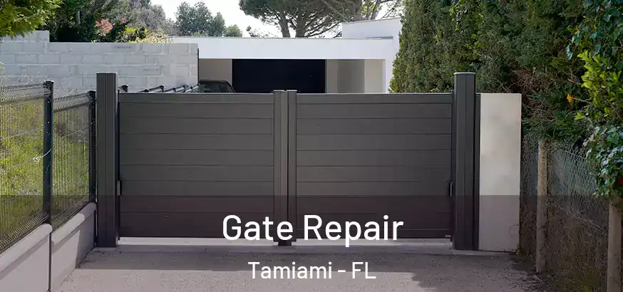  Gate Repair Tamiami - FL