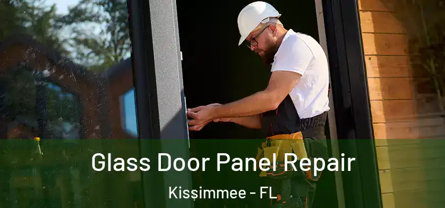  Glass Door Panel Repair Kissimmee - FL