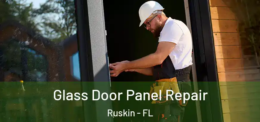 Glass Door Panel Repair Ruskin - FL