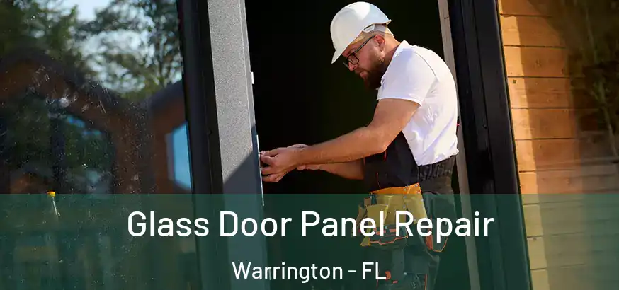  Glass Door Panel Repair Warrington - FL