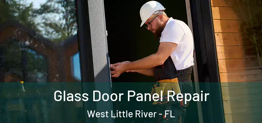  Glass Door Panel Repair West Little River - FL