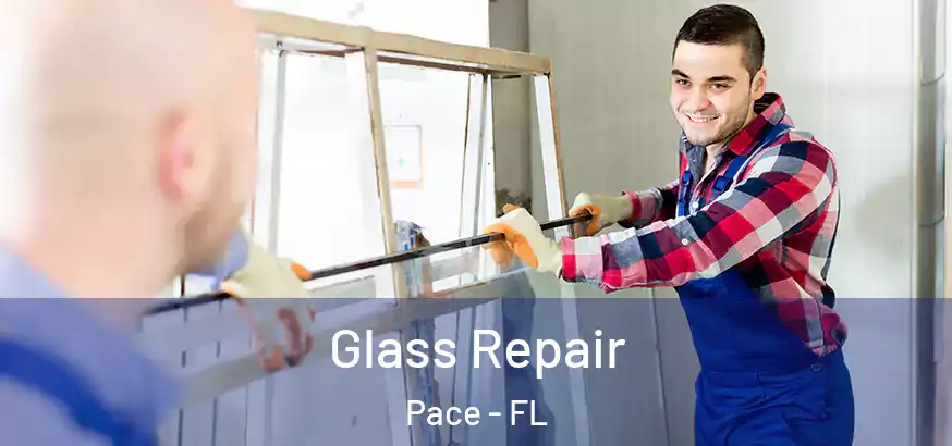  Glass Repair Pace - FL