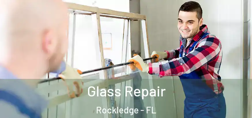  Glass Repair Rockledge - FL