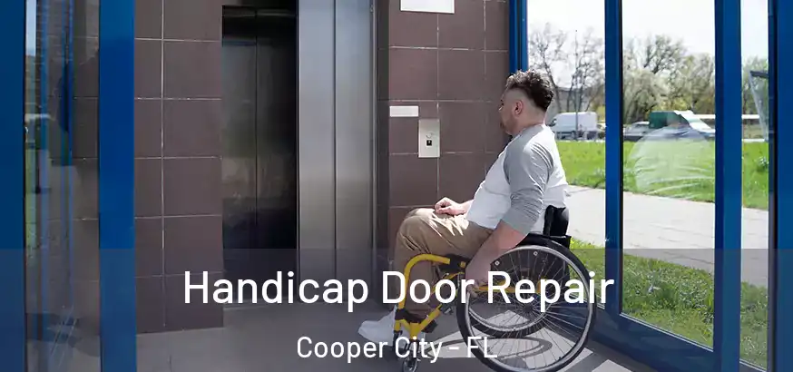 Handicap Door Repair Cooper City - FL
